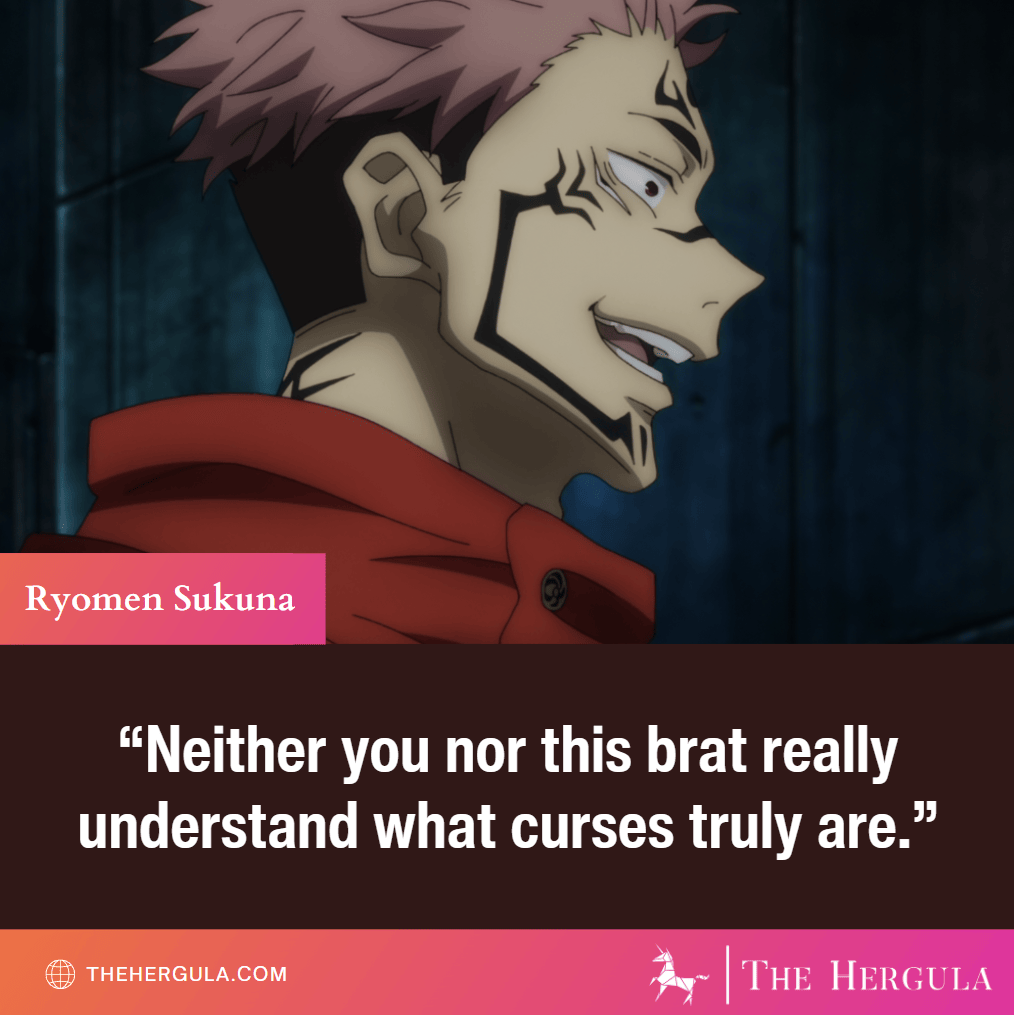 Sukuna quote about not understanding what curses truly are quote in Jujutsu Kaisen.